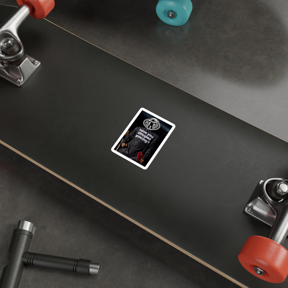 "Have You Stopped Growing" Sticker